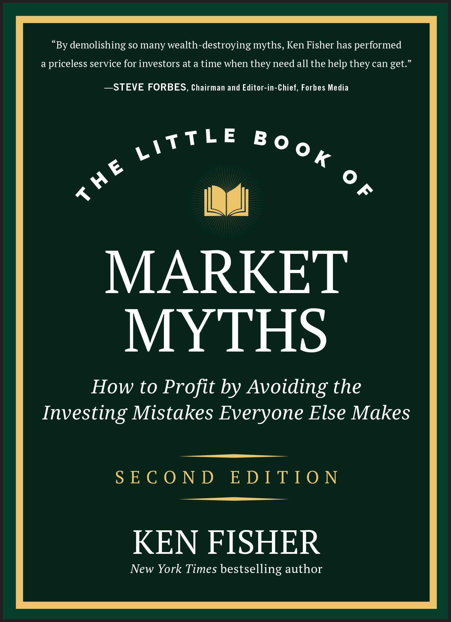 The Little Book of Market Myths: How to Profit by Avoiding the Investing Mistakes Everyone Else Makes (Little Books. Big Profits)