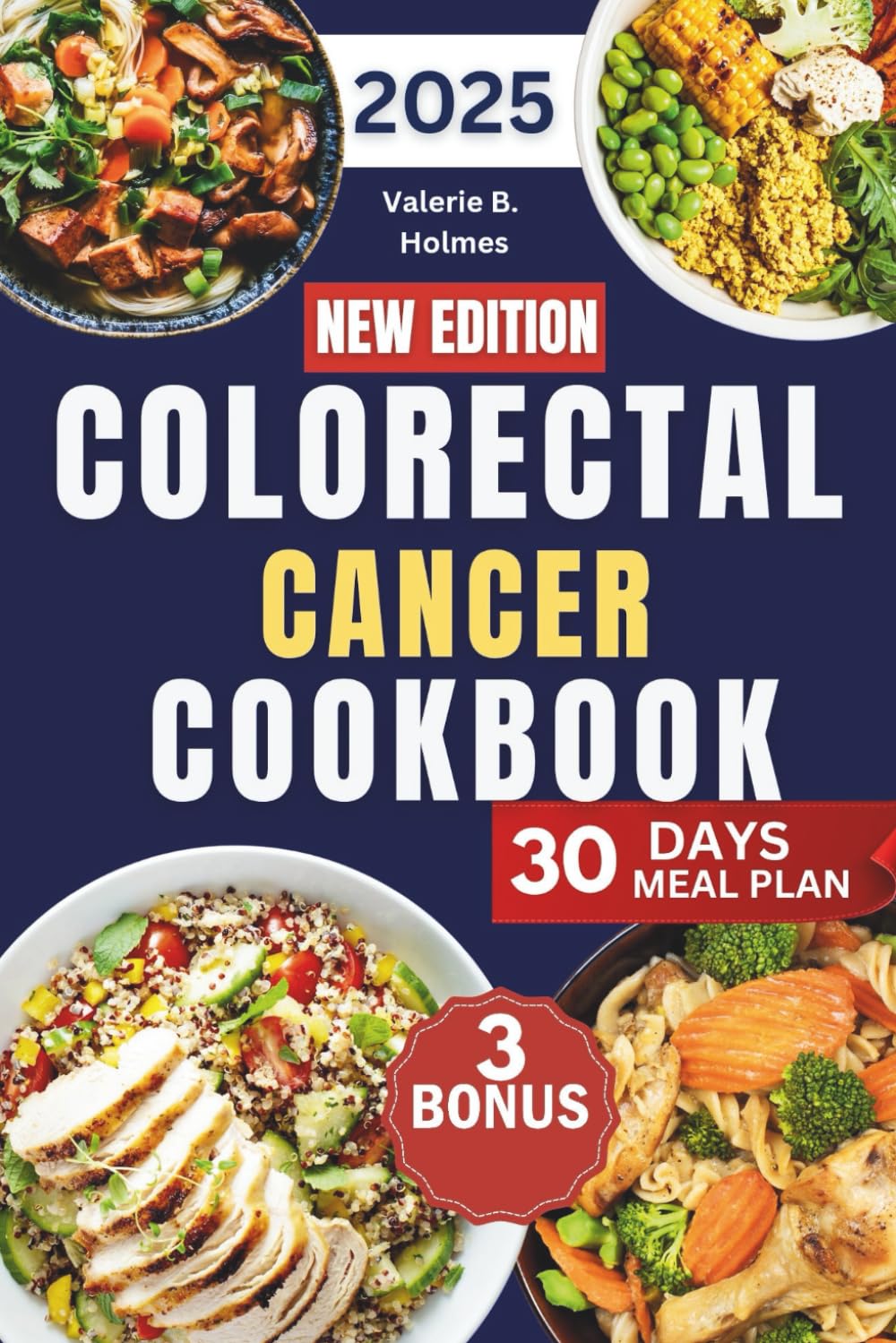 Colorectal Cancer Cookbook 2025: Simple, Tasty Anti-Inflammatory Meals to Soothe Your Gut, Relieve Colon Pain, and Boost Whole-Body Healing Naturally
