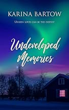 Undeveloped Memories