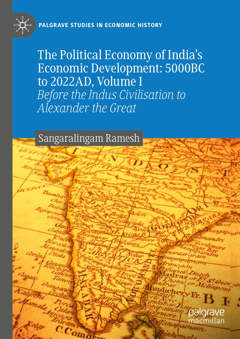 The Political Economy of India's Economic Development: 5000BC... - 9783031420719