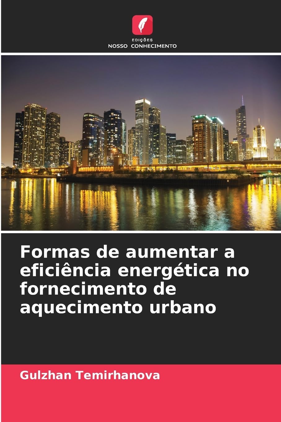 Formas de aumentar a eficiência energética no fornecimento de aquecimento urbano