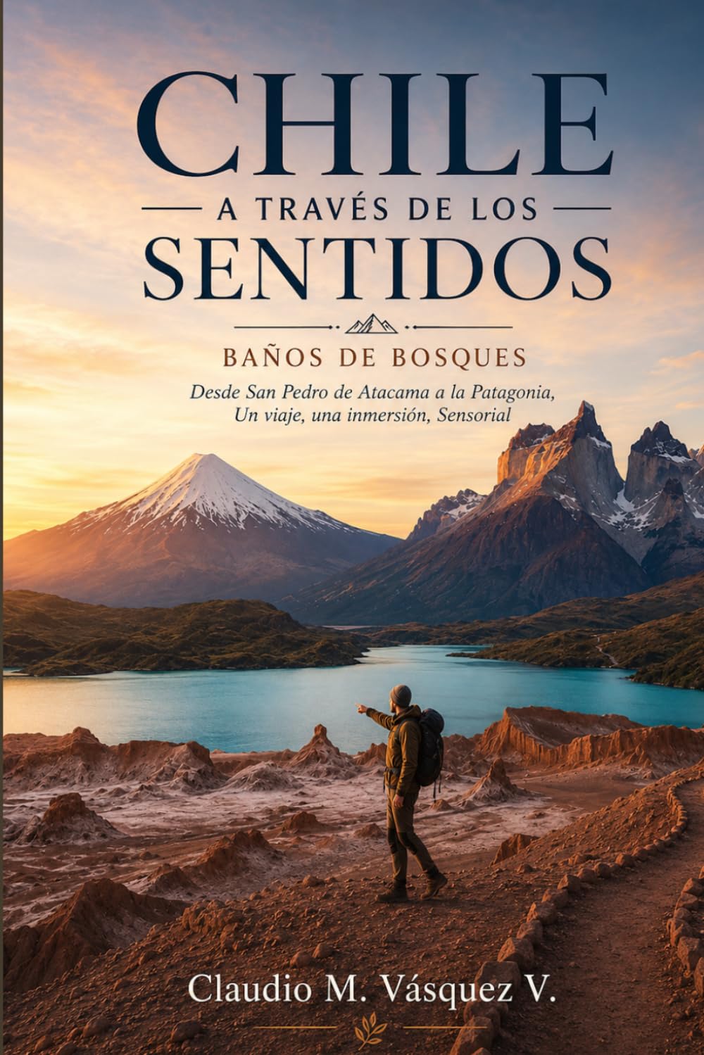 Chile a través de los Sentidos: Baños de Bosques