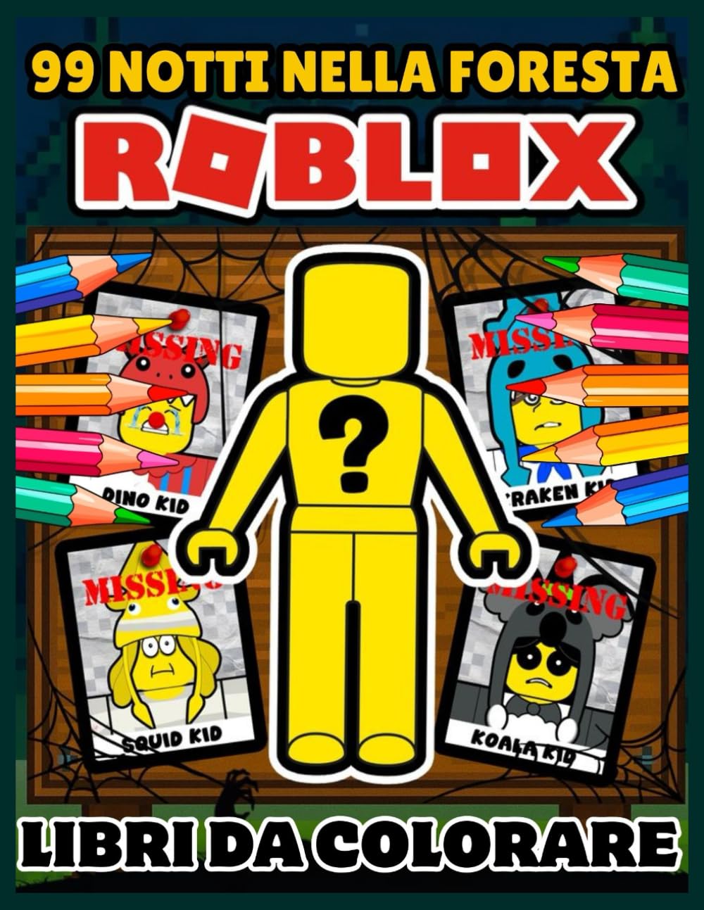 LIBRO DA COLORARE: Pagine da disegno JUMBO per bambini 4-8 anni e scene iconiche di personaggi 8-12 – 99 Notti nella Foresta Mistero