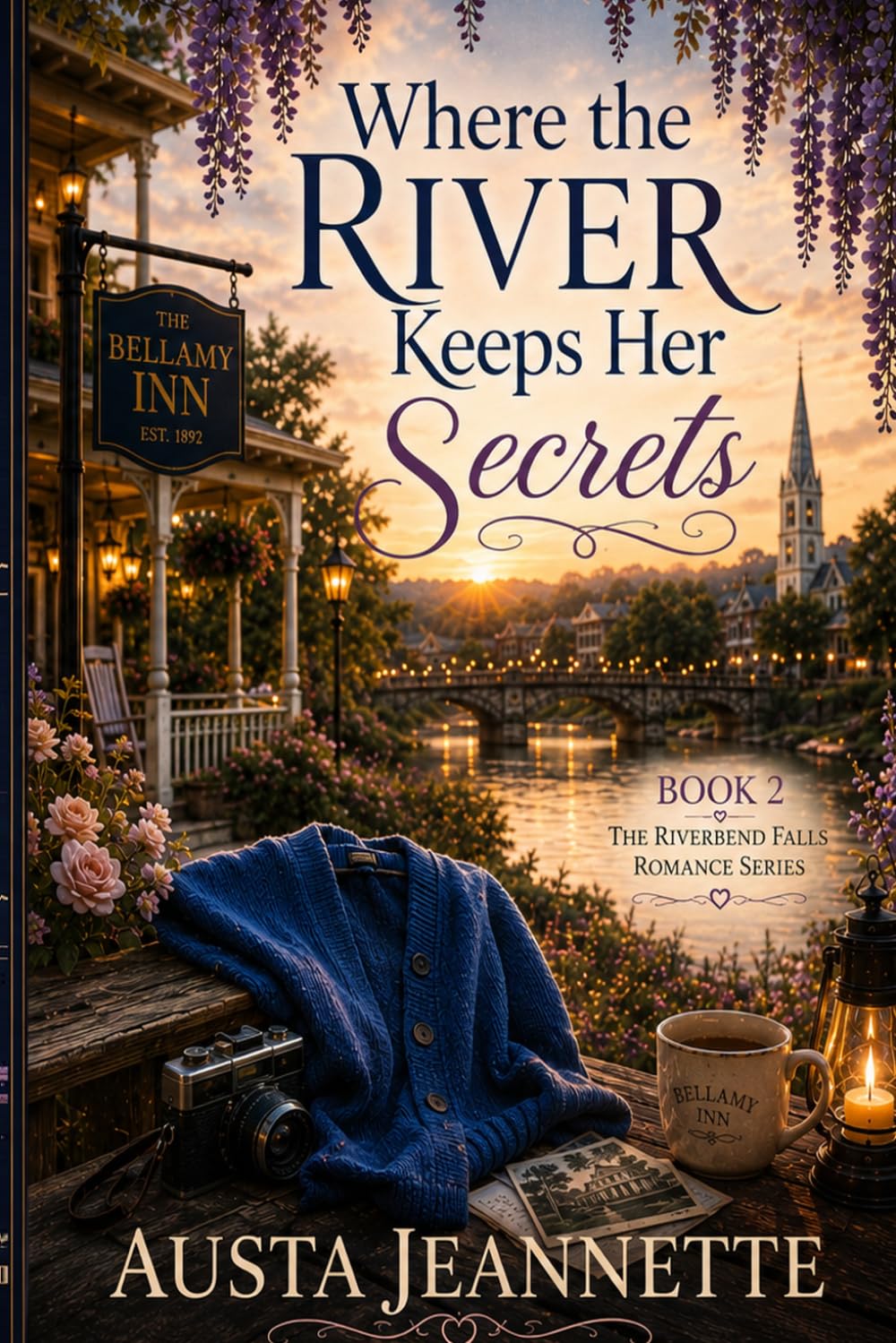 Where the River Keeps Her Secrets: Book 2 in The Riverbend Falls Romance Series
