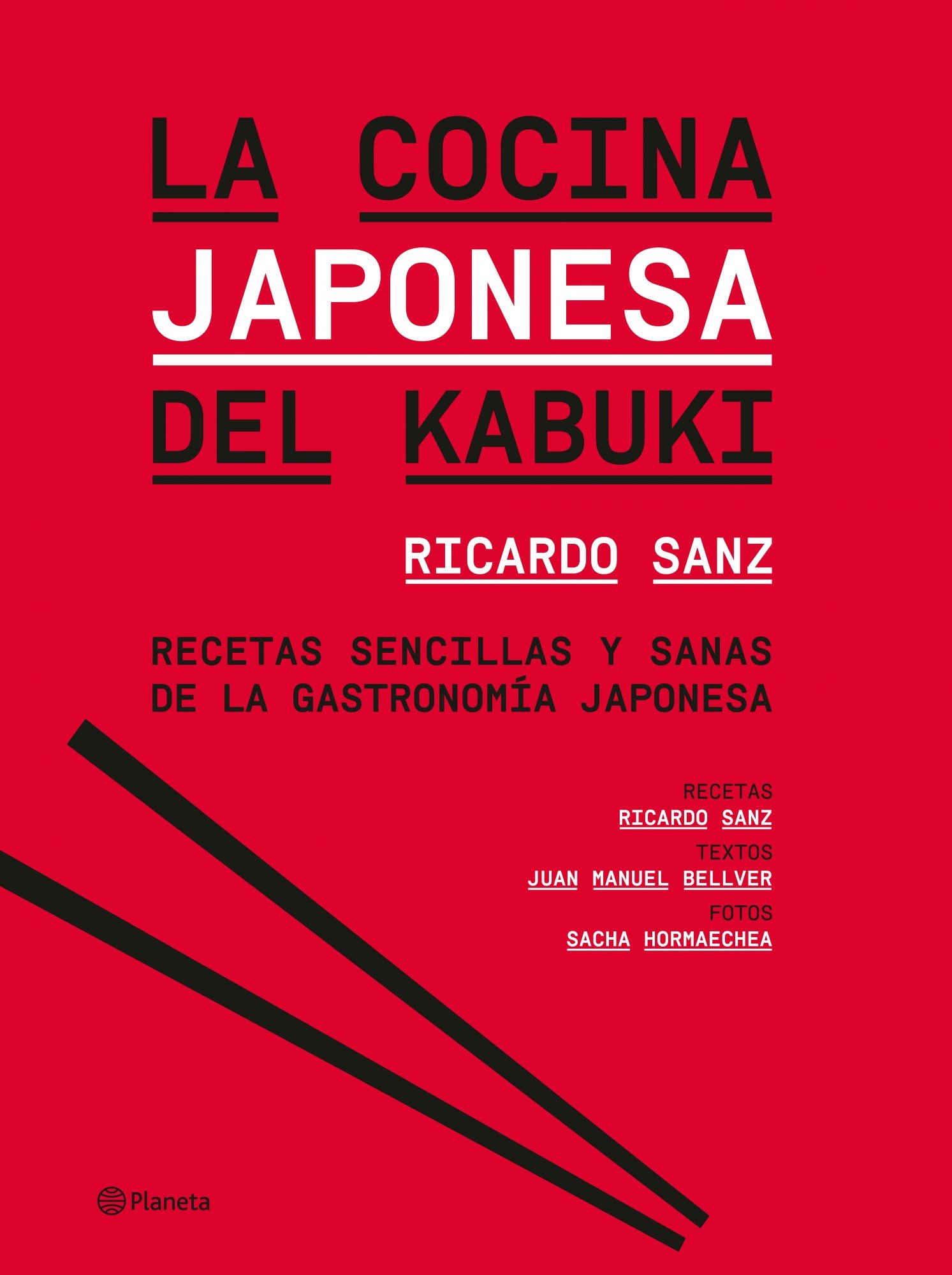 La cocina japonesa del Kabuki: Recetas sencillas y sanas de la gastronomía japonesa: 1 (Planeta Cocina)
