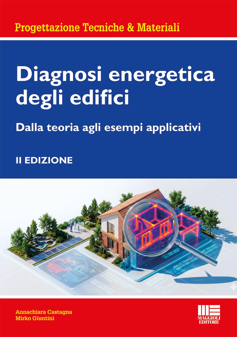 Diagnosi energetica degli edifici. Dalla teoria agli esempi applicativi