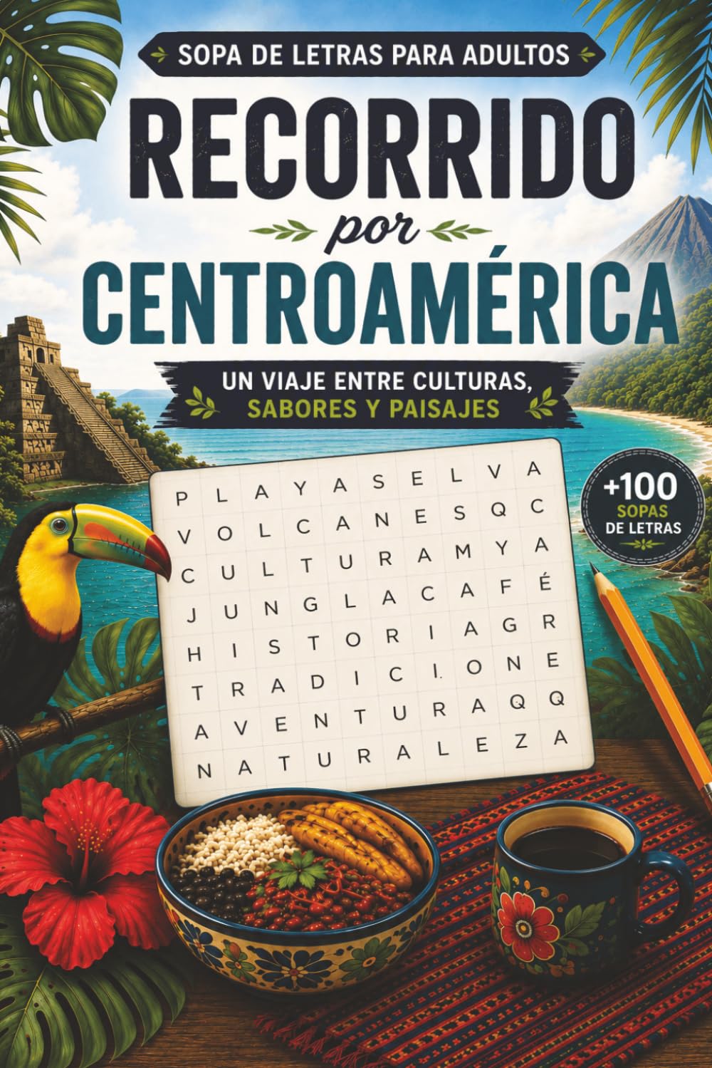 Recorrido por Centroamérica: Sopas de letras con cultura, comida, naturaleza y tradiciones centroamericanas