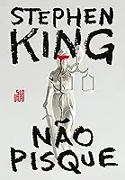 Não pisque