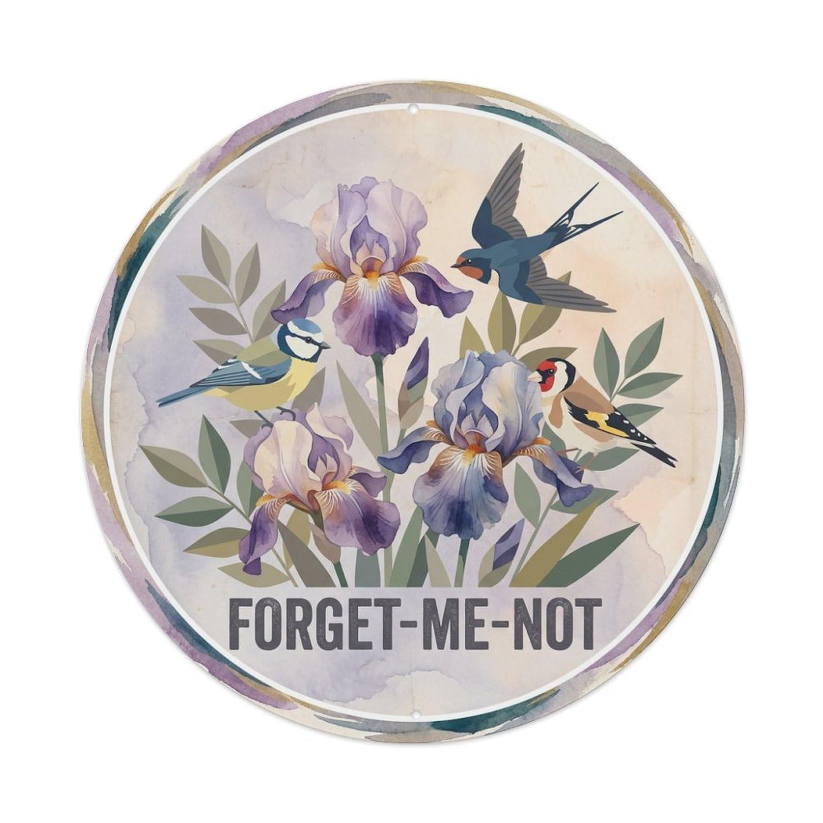 Forget Me Not Watercolor Bird Slogan Iris Bouquet Metal Tin Sign