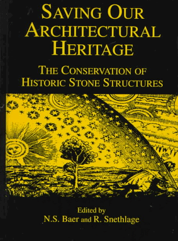 Saving Our Architectural Heritage: The Conservation of Historic Stone Structures