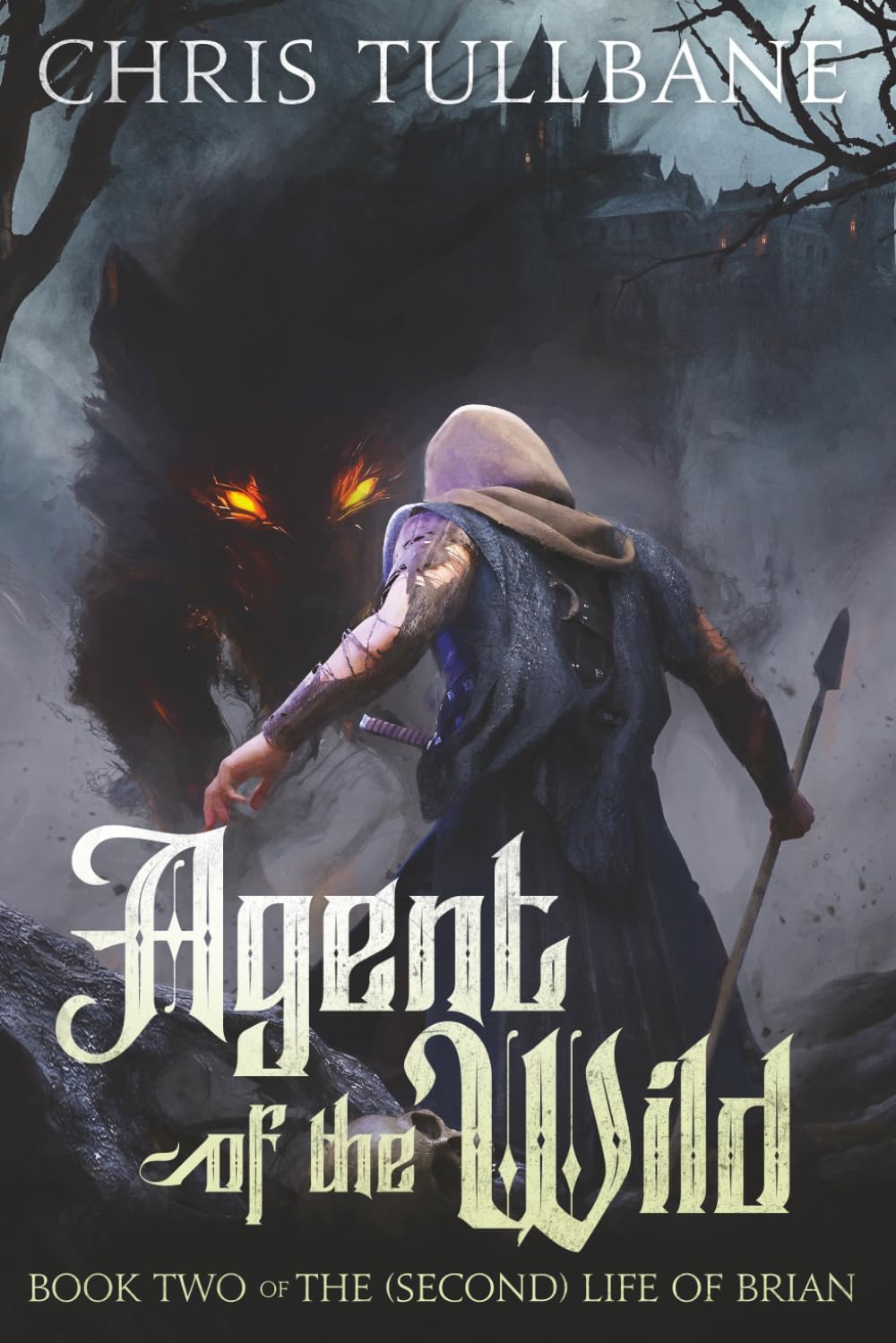 Agent of the Wild: A Fantasy LitRPG (The (Second) Life of Brian)