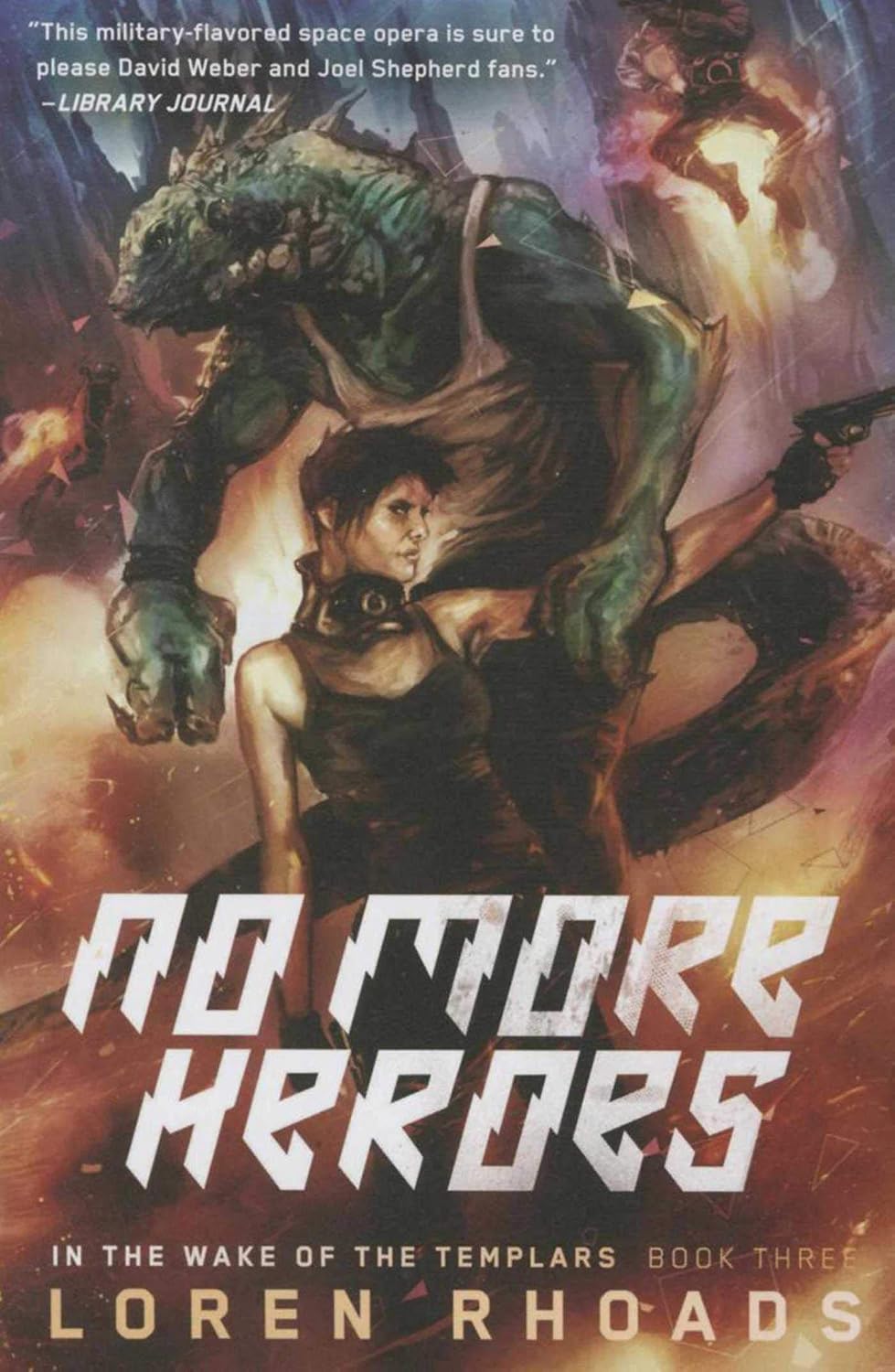 No More Heroes: In the Wake of the Templars, Book Three