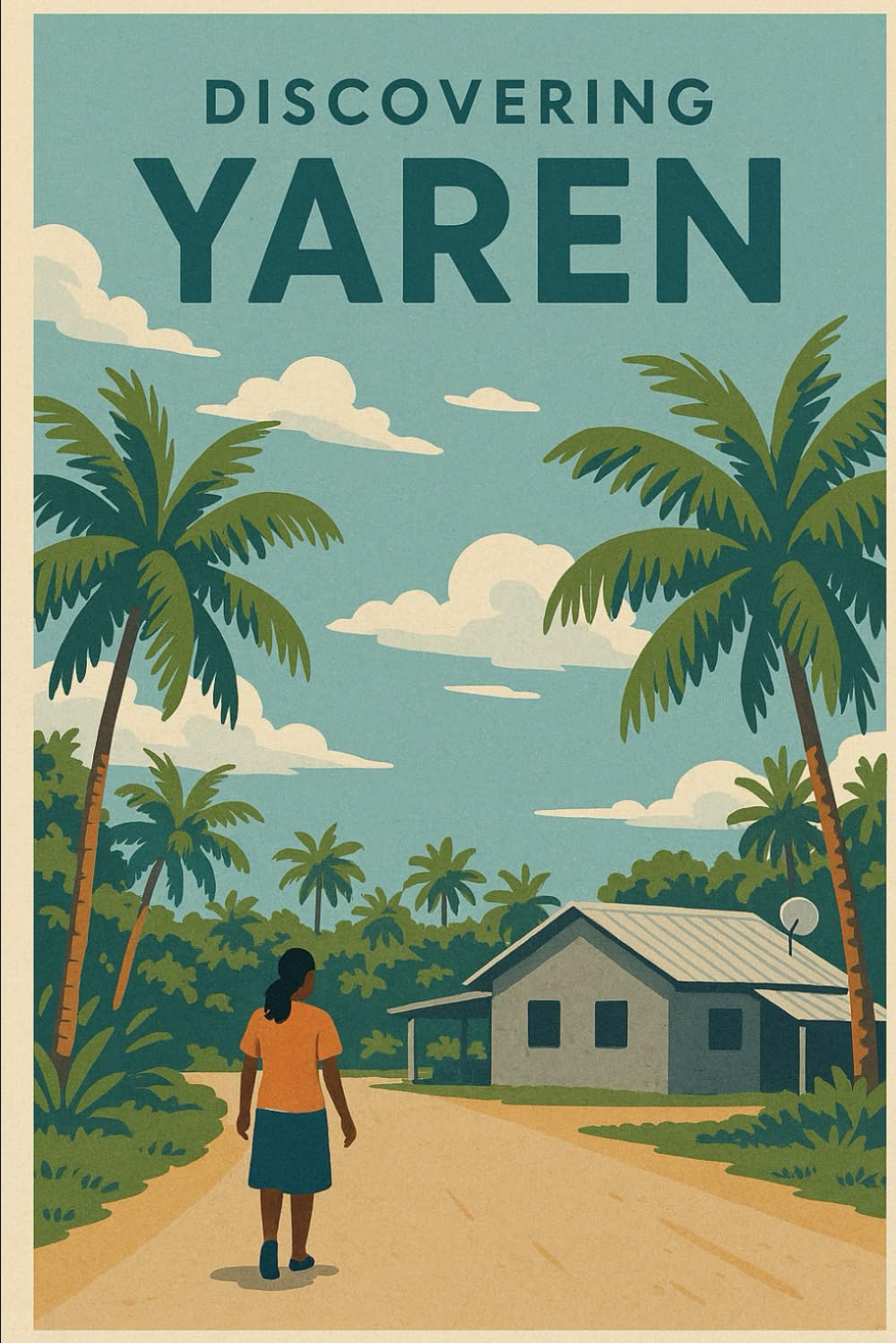 Discovering Yaren (Discovering the world)