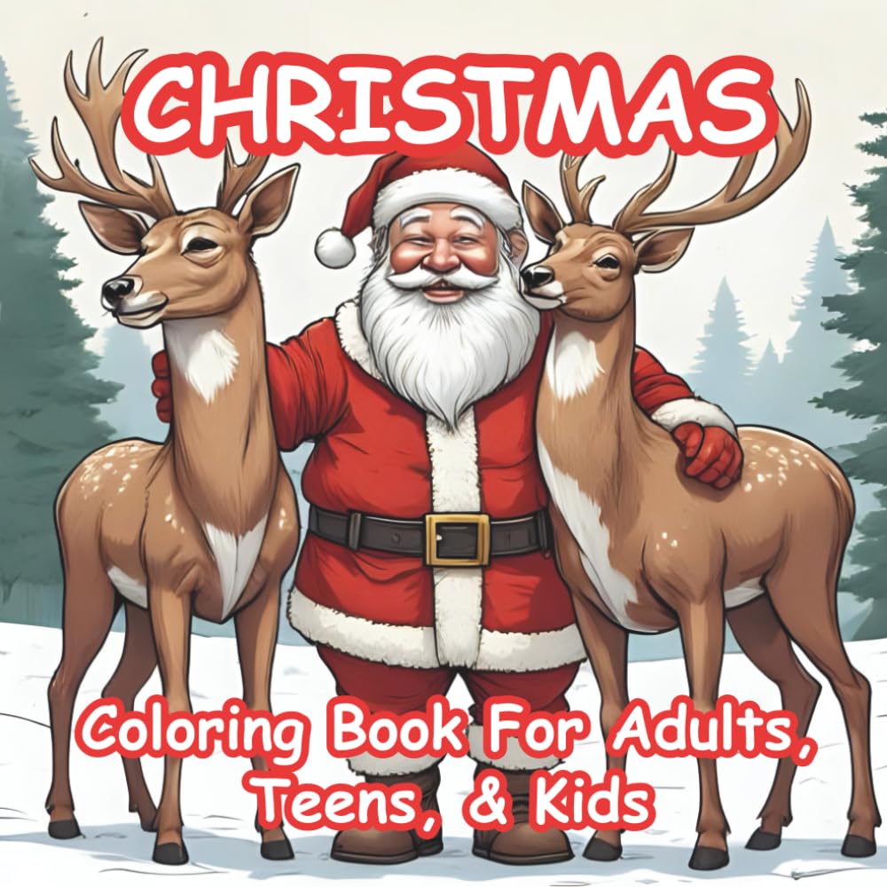 Christmas: Coloring Book For Adults, Teens, and Kids with 50 Unique Merry Christmas Coloring Pages for Relaxation