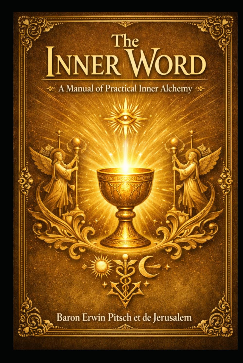 The Inner Word: A Manual for Practical Inner Alchemy
