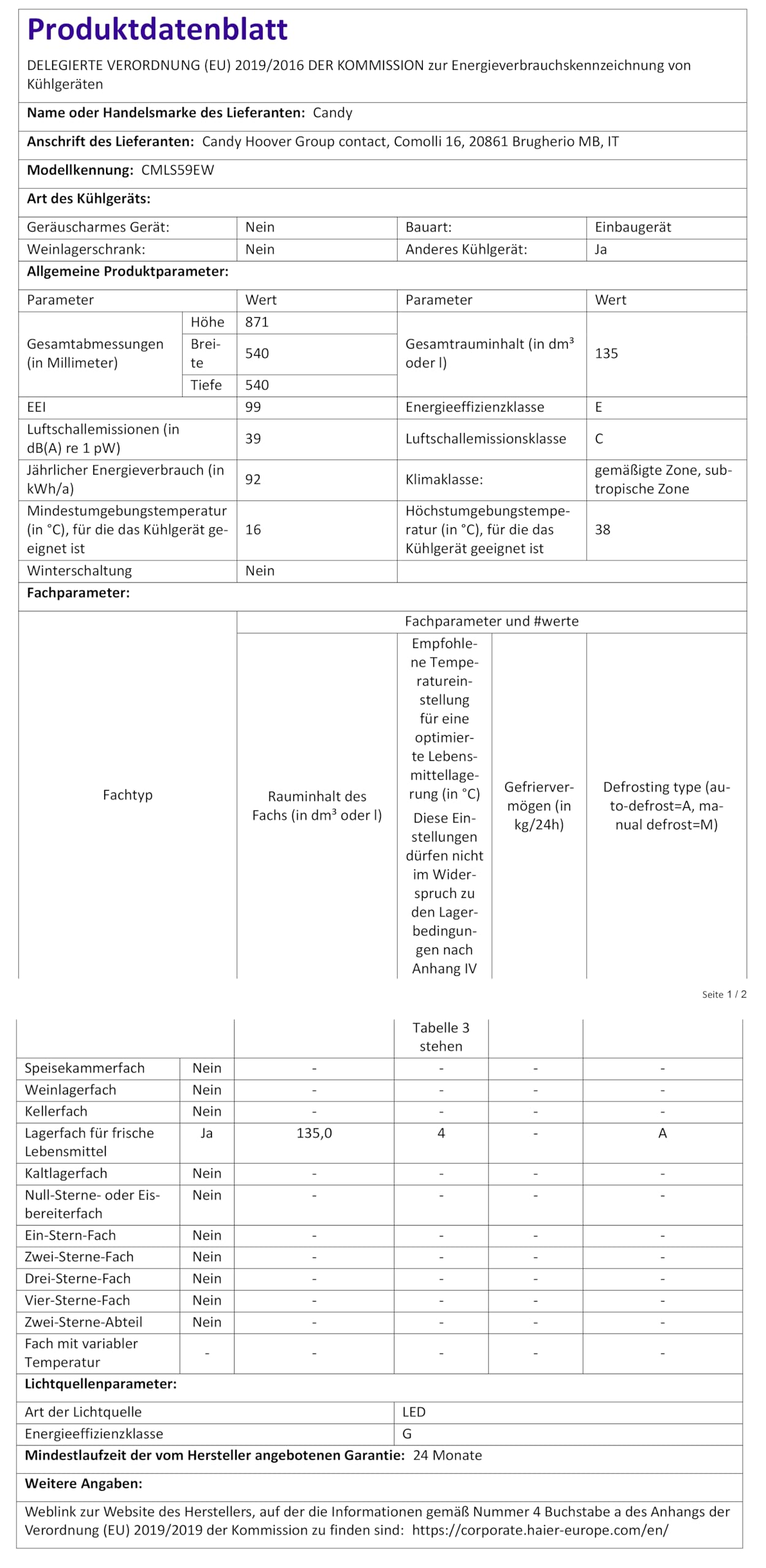 Candy CMLS59EW Einbau-Kühlschrank/Schlepptürtechnik/Eintürig/Nische 88 cm / 135 Liter / 1 Gemüseschubladen / 3 Glasplatten