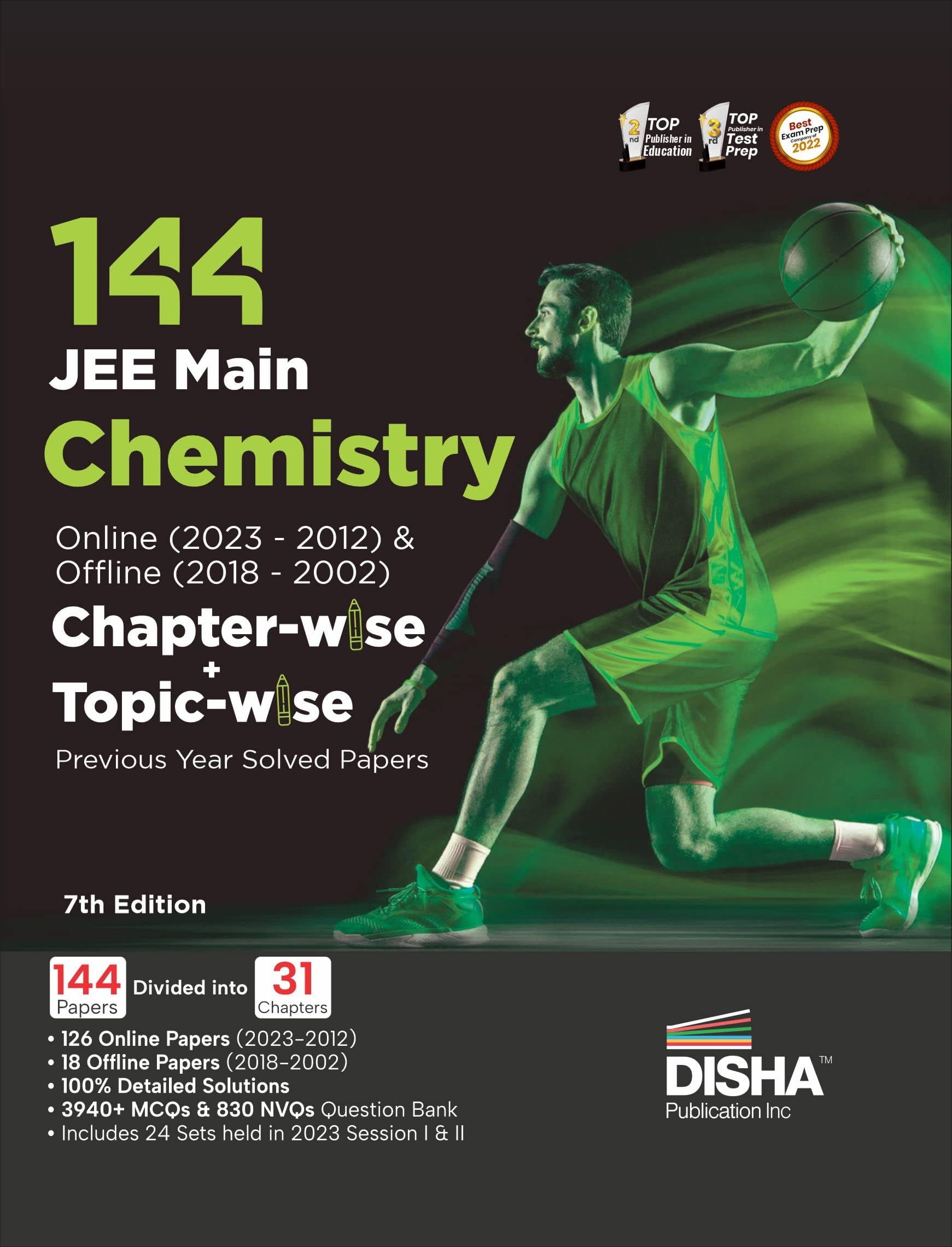 Disha 144 JEE Main Chemistry Online (2023 - 2012) & Offline (2018 - 2002) Chapter-wise + Topic-wise Previous Years Solved Papers 7th Edition | NCERT Chapterwise PYQ Question Bank with 100% Detailed Solutions