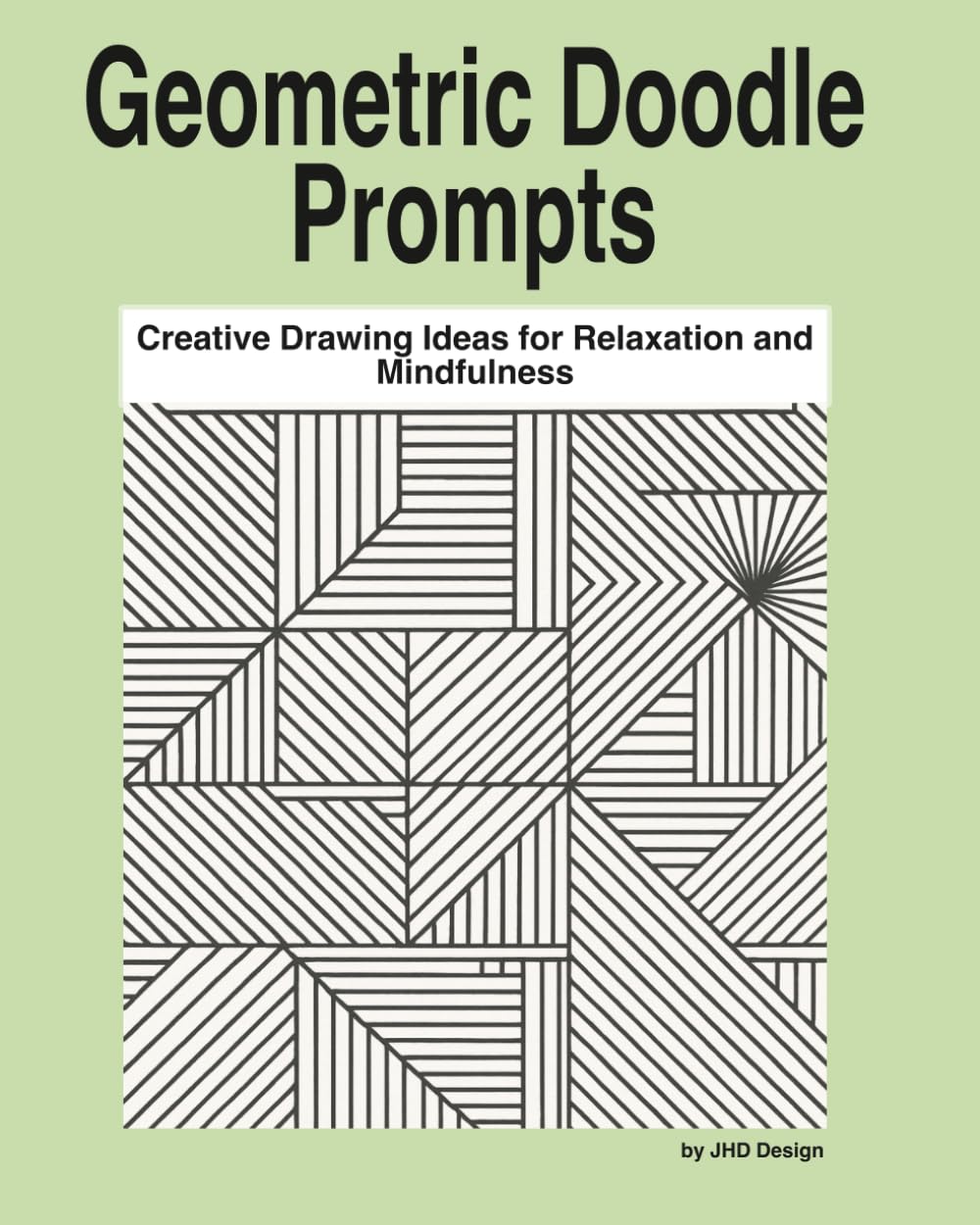 Geometric Doodle Prompts: Creative Drawing Ideas for Relaxation and Mindfulness