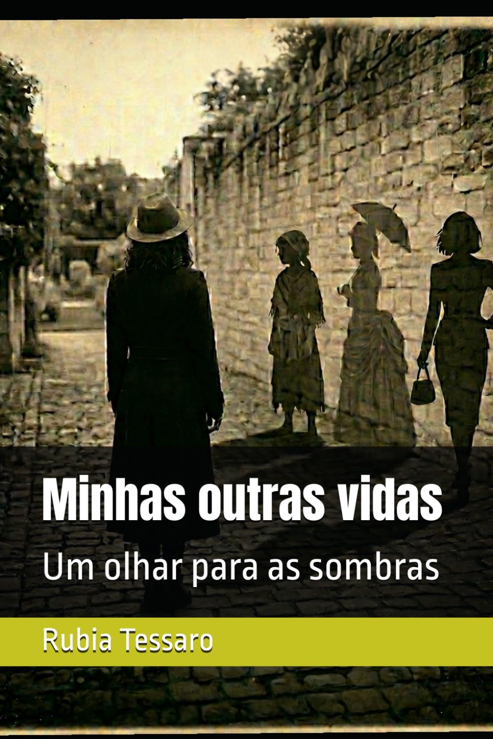 Minhas outras vidas: Um olhar para as sombras