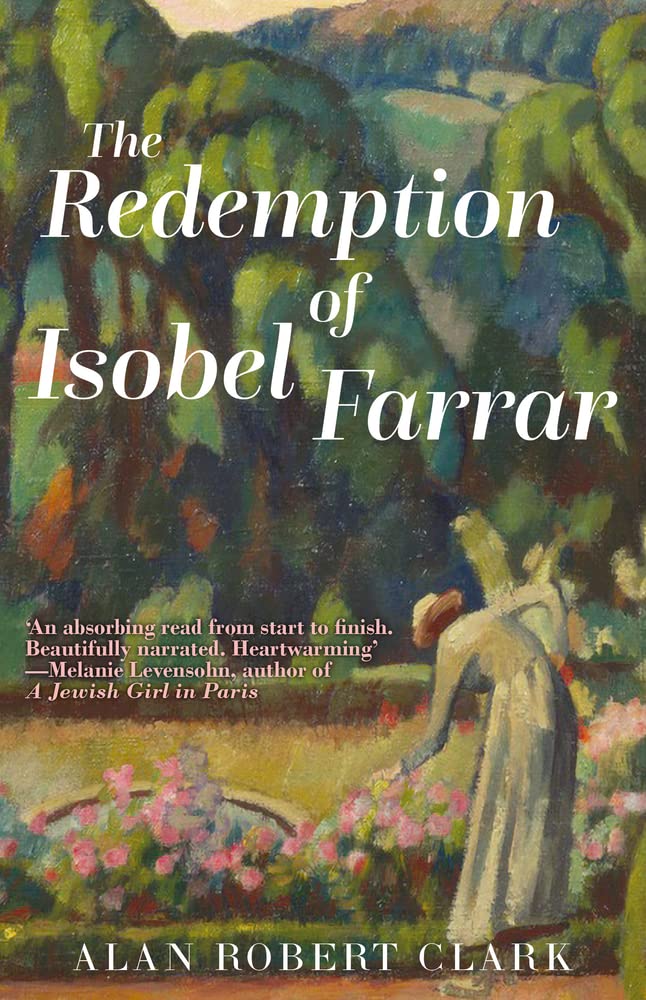 Redemption of Isobel Farrar by Alan Robert Clark (2023, Trade Paperback)
