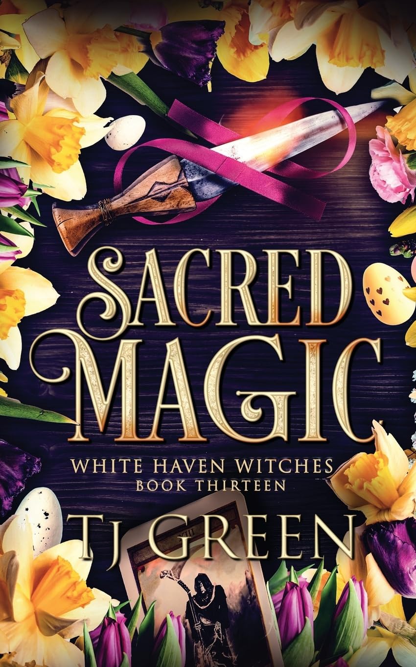 Sacred Magic: Paranormal Witch Mystery: 13 (White Haven Witches)