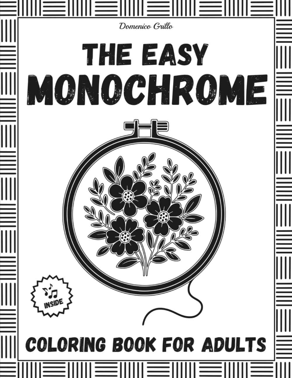 The Easy Monochrome Coloring Book for Adults: Easy Handmade Illustrations: Relaxing & Mindful Escape with One Pen, One Color.