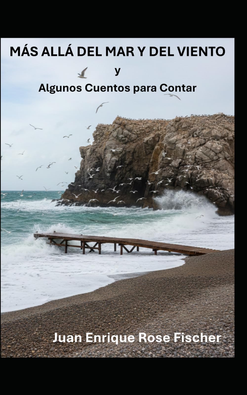 Más Allá del Mar y del Viento: y Algunos Cuentos para Contar