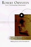 The Right Mind: Making Sense of the Hemispheres