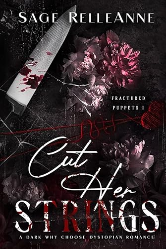 Cut Her Strings: A Dark Why Choose Dystopian Romance (Fractured Puppets)