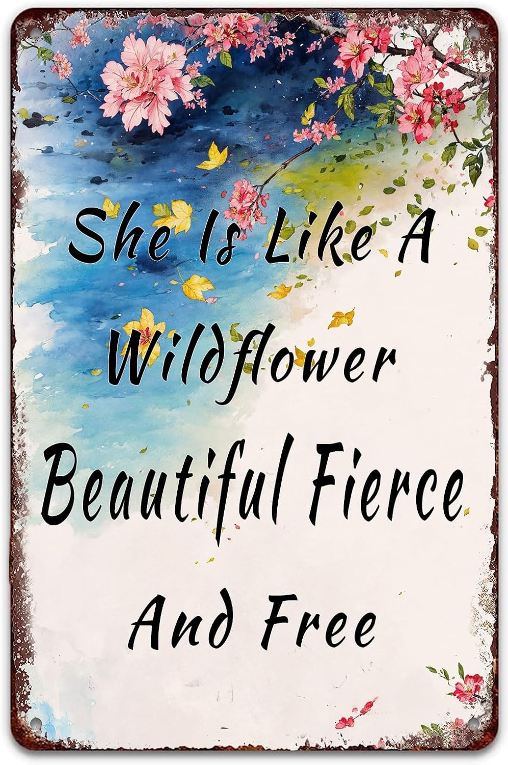 SMAZDFXX Vintage Metal Sign Wildflower She Is Like A Wildflower Beautiful Fierce And Free Pretty Flower Quote Sign Funny Garage Home Decor Wall Art Tin Signs 12"x16"