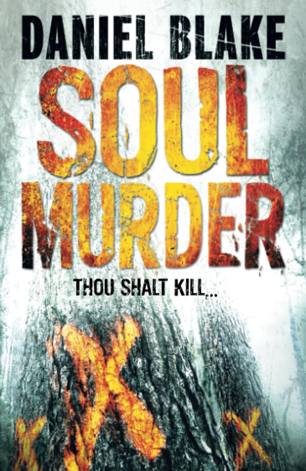 SOUL MURDER: A Gripping Psychological Suspense Novel of Corruption and Faith