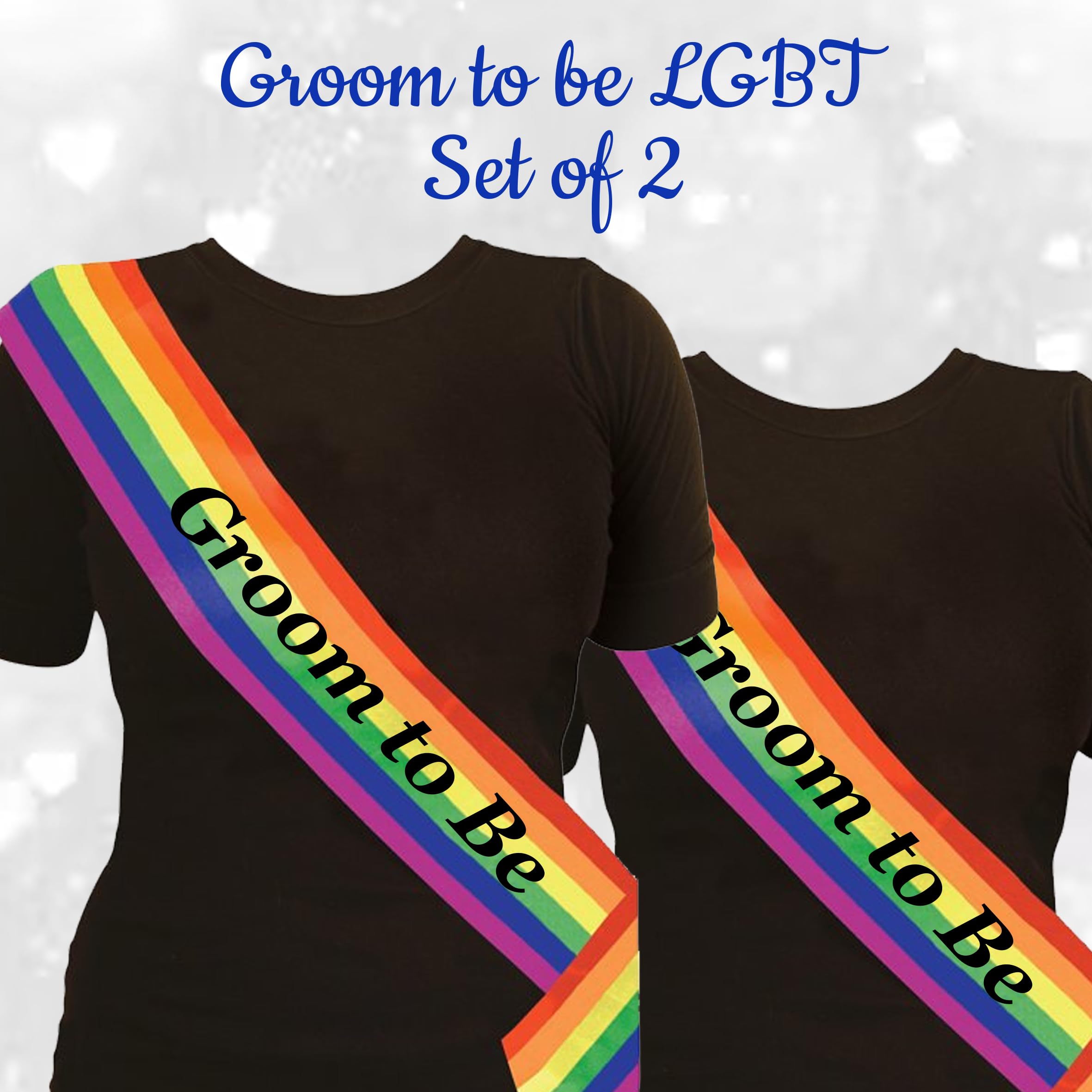 We Personalize Gay Pride sash Groom To Be set of 2 Rainbow Sash, Gay Pride/Marches/LGBT/Parties & Events Unique, funny - Image 3