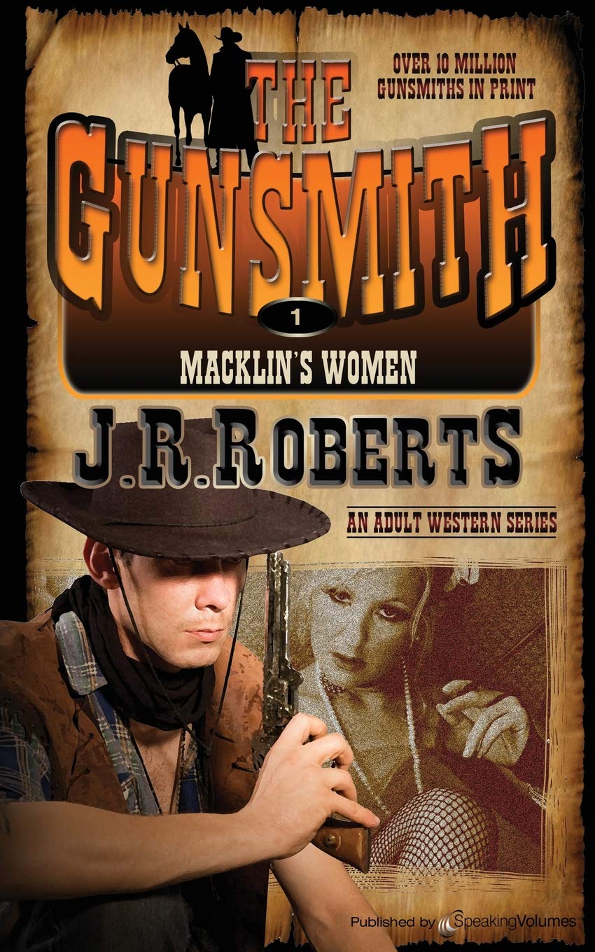 Macklin's Women: The Gunsmith: Volume 1