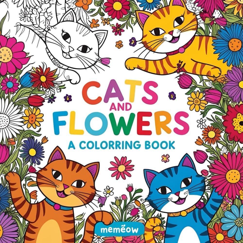 Cats and Flowers: A Coloring Book