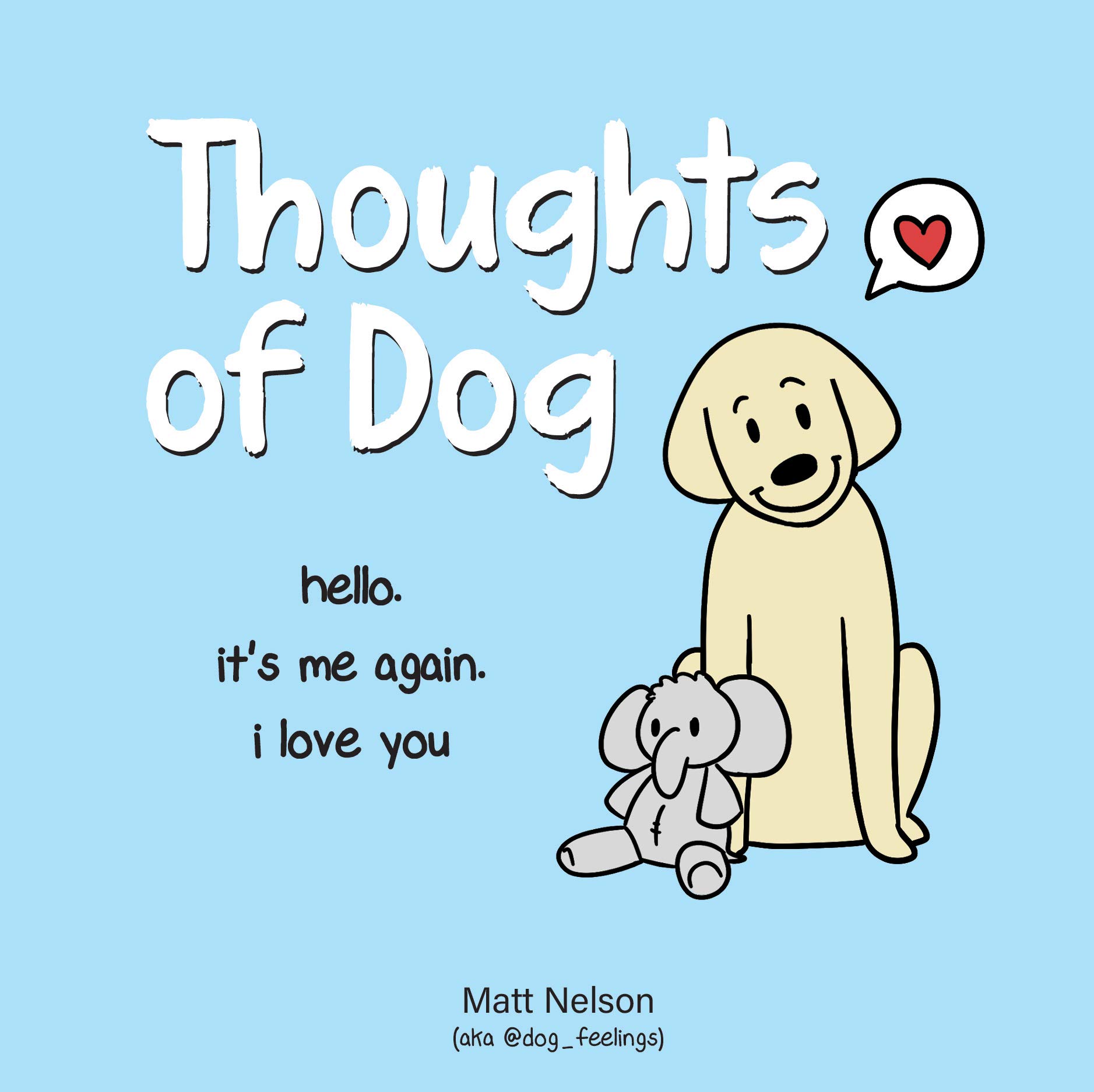 Thoughts of Dog by Matt Nelson - 9781524853648