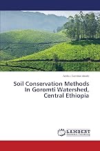 Soil Conservation Methods In Goromti Watershed, Central Ethiopia