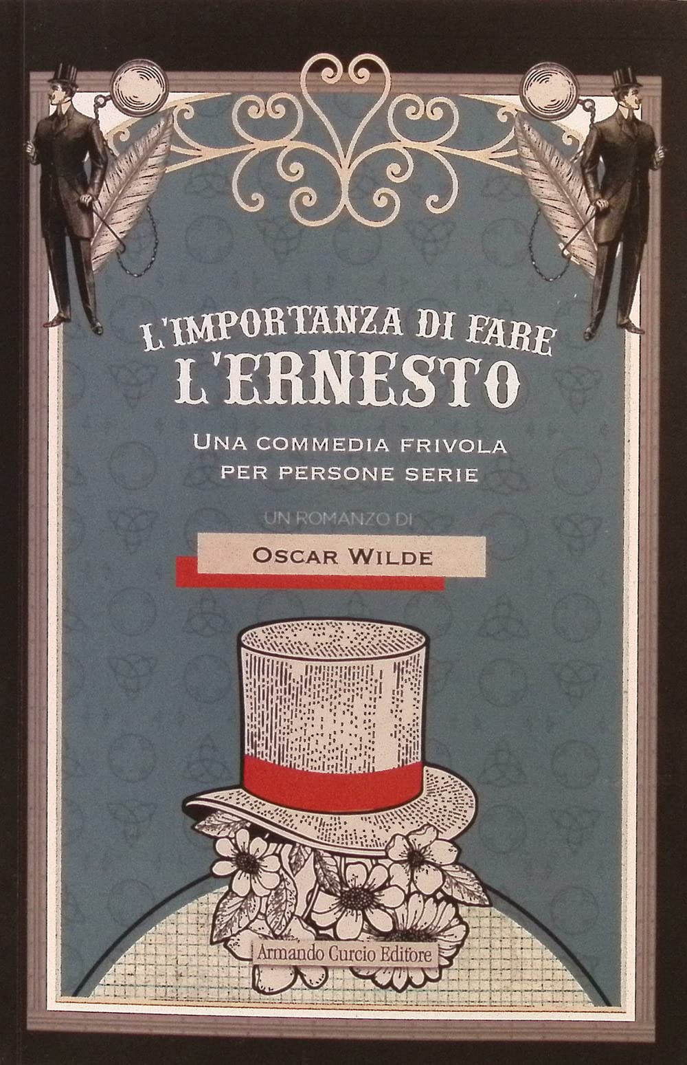 L'importanza Di Fare L'ernesto. Una Commedia Frivola Per Persone Serie - 4