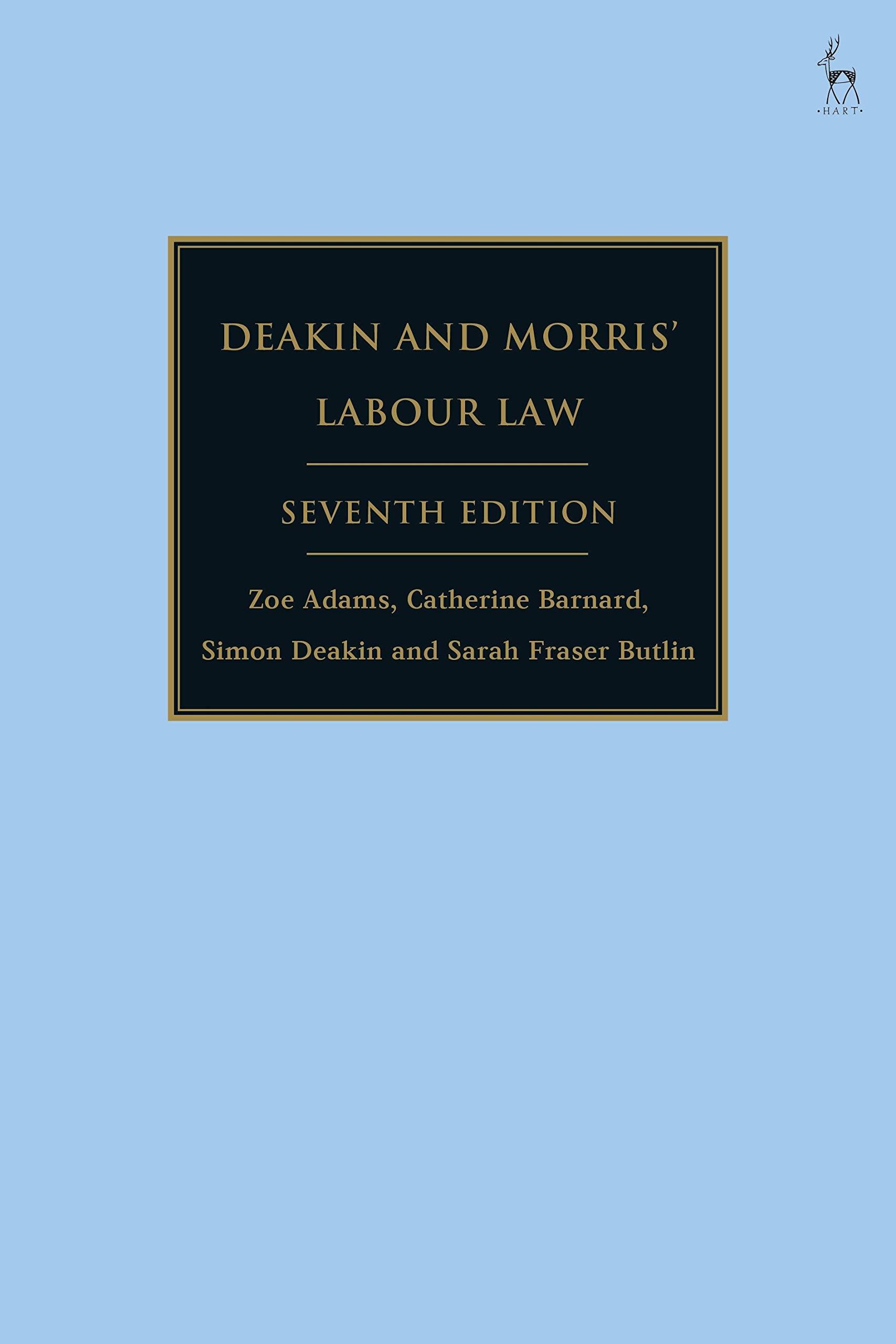 Deakin and Morris’ Labour Law by Catherine  Barnard (Paperback Book)