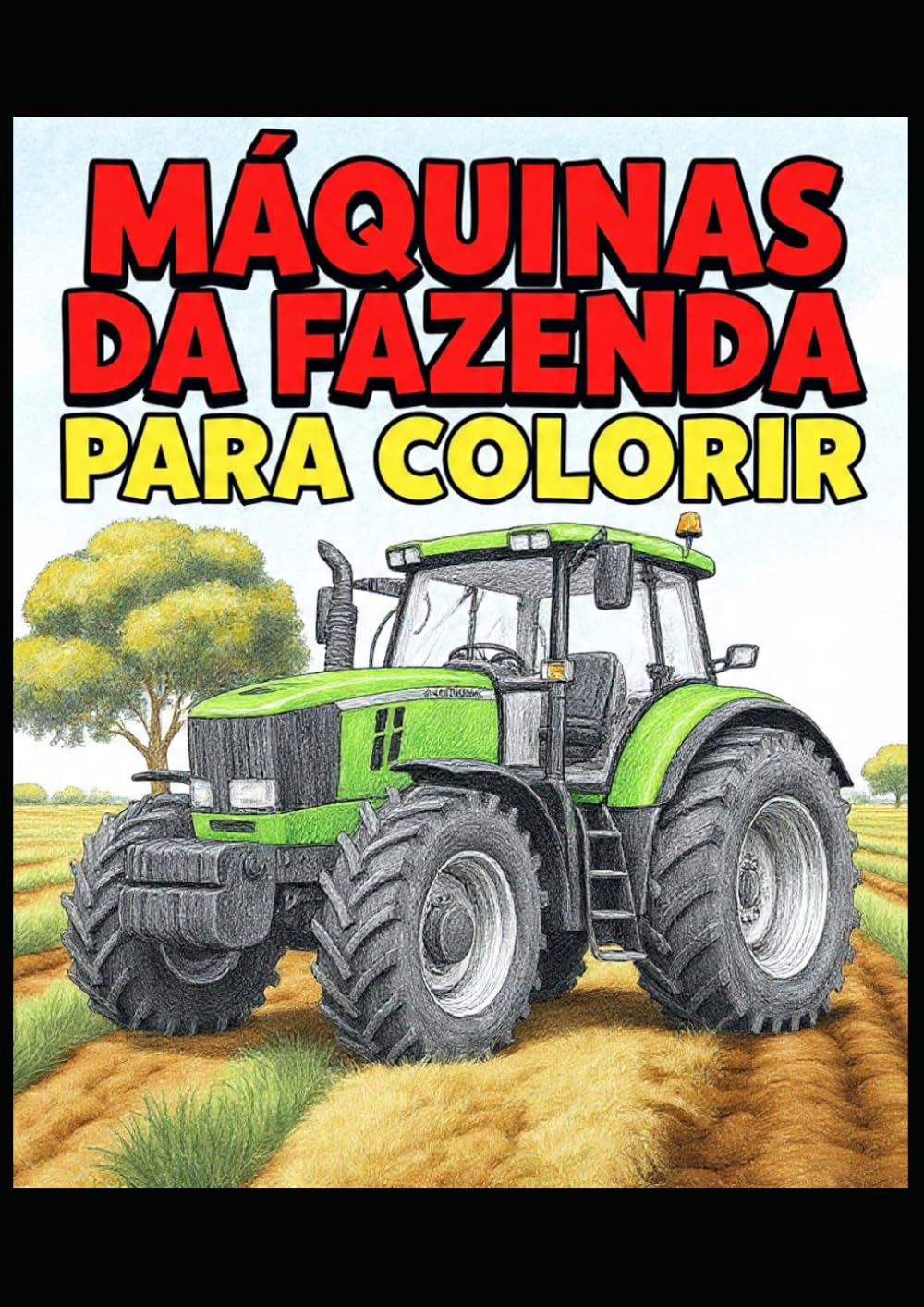 "Máquinas do Campo: A Vida na Fazenda: Colorindo o trabalho no campo