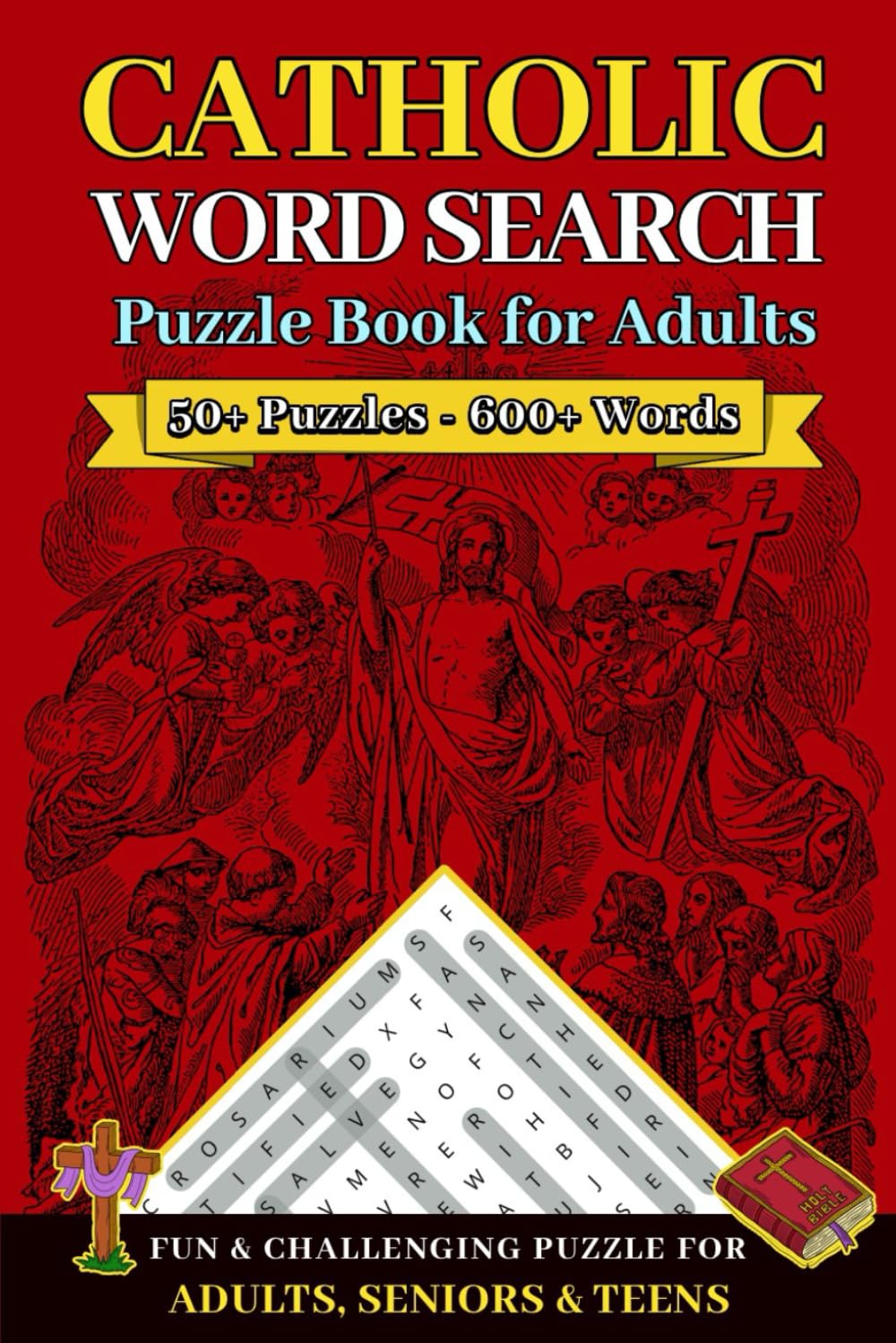 Catholic Word Search Puzzle Book for Adults: 50+ Large Print Word Search Puzzles Featuring Catholic Prayers, Saints, Bible Words, Church Traditions & ... Brain Games for Adults, Seniors & Teens