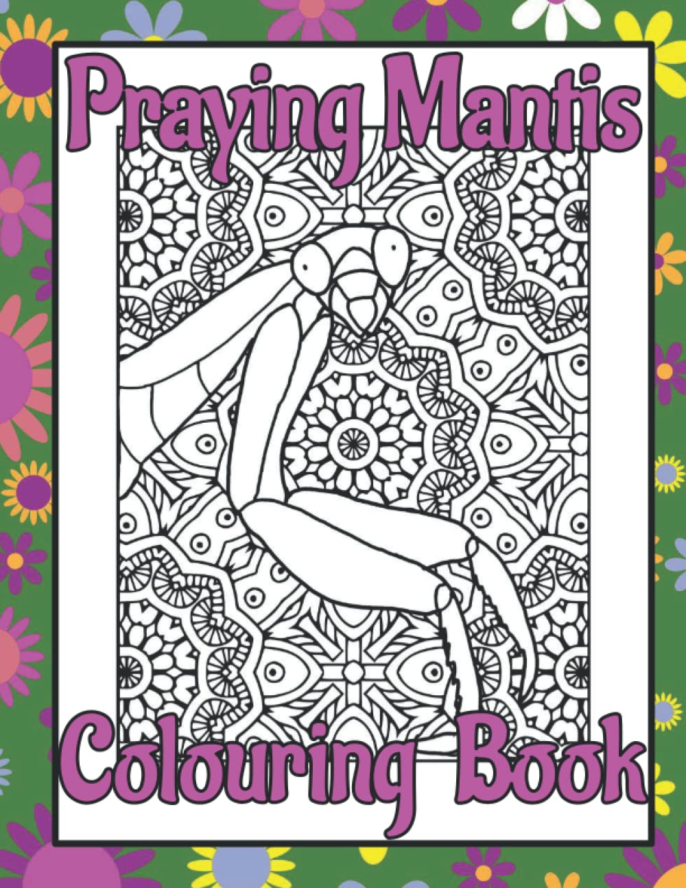 Praying Mantis Colouring Book: invertebrate gifts for mantis lovers