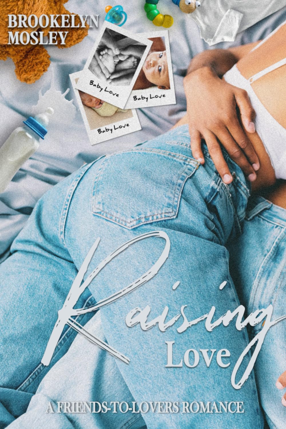 Raising Love: A Friends-to-Lovers Romance