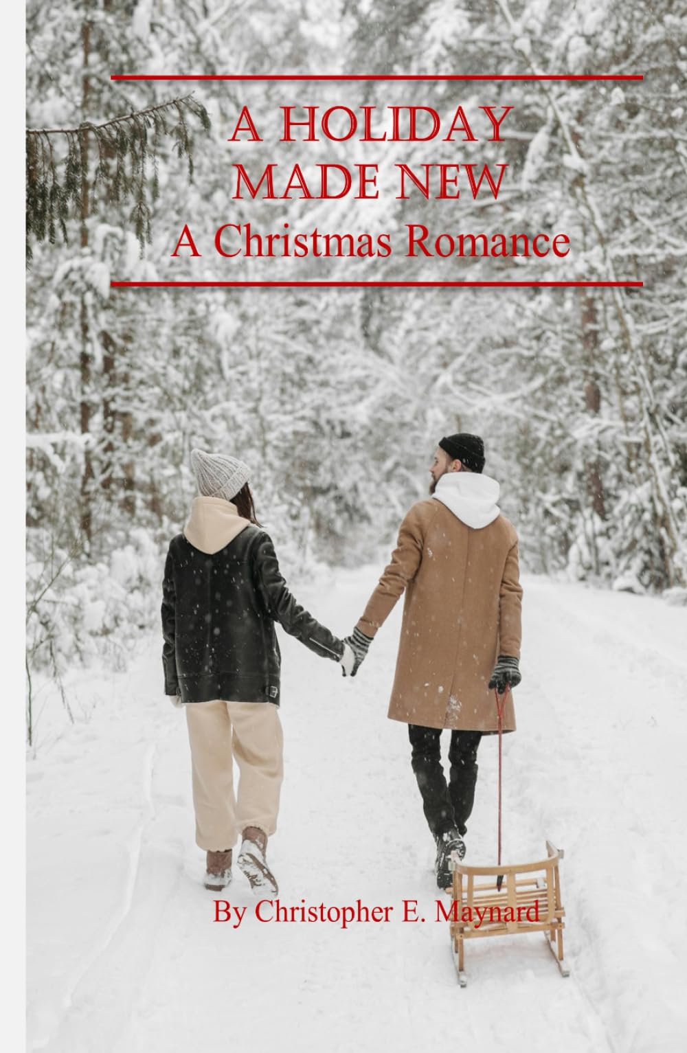 A Holiday Made New: A Christmas Romance
