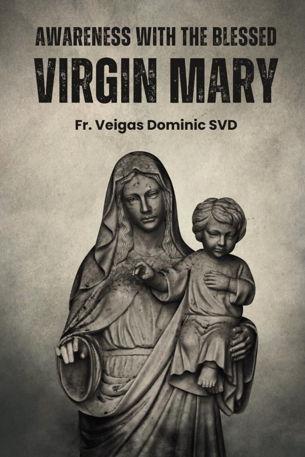 Awareness with the Blessed Virgin Mary