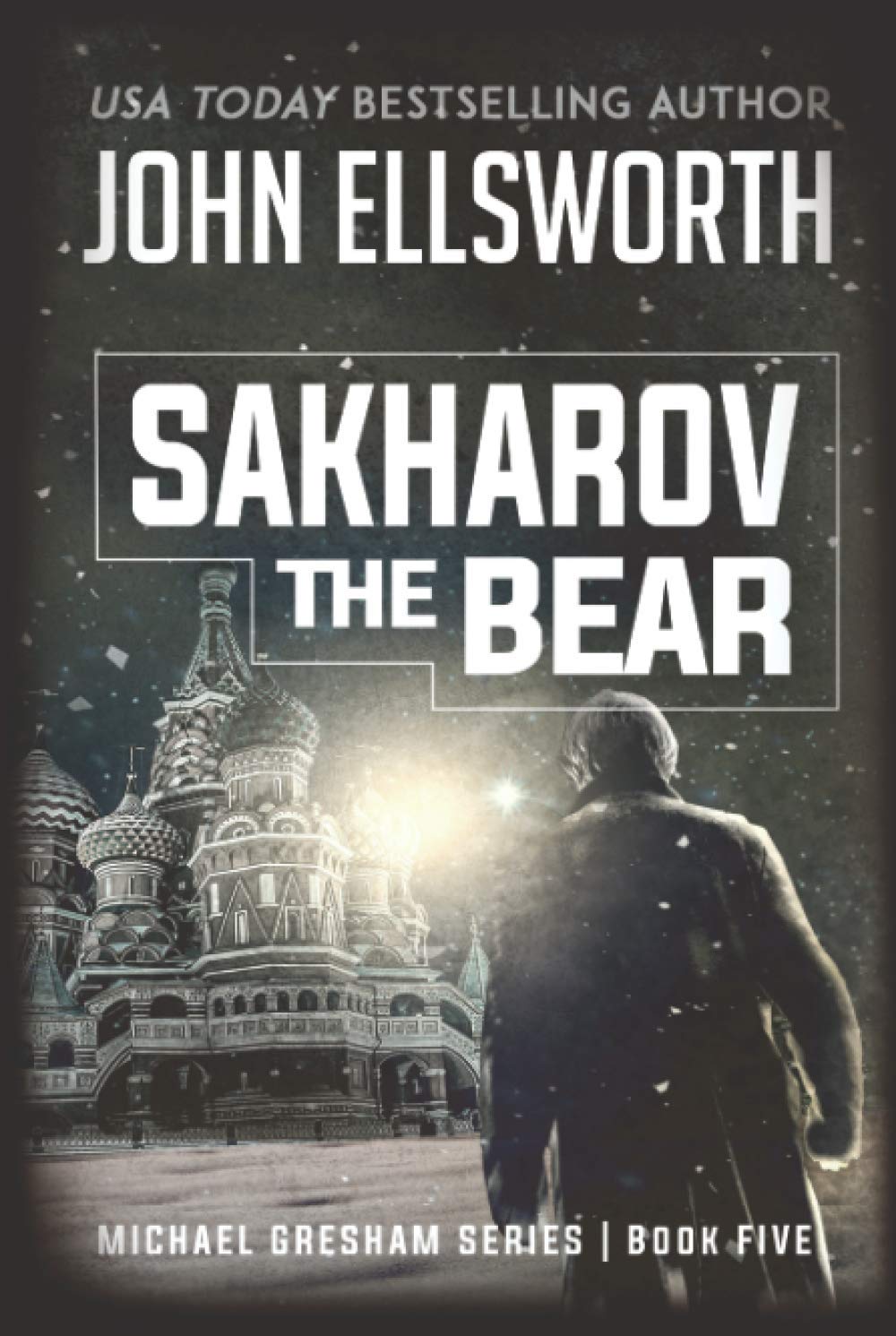 Sakharov the Bear (Michael Gresham Legal Thrillers)