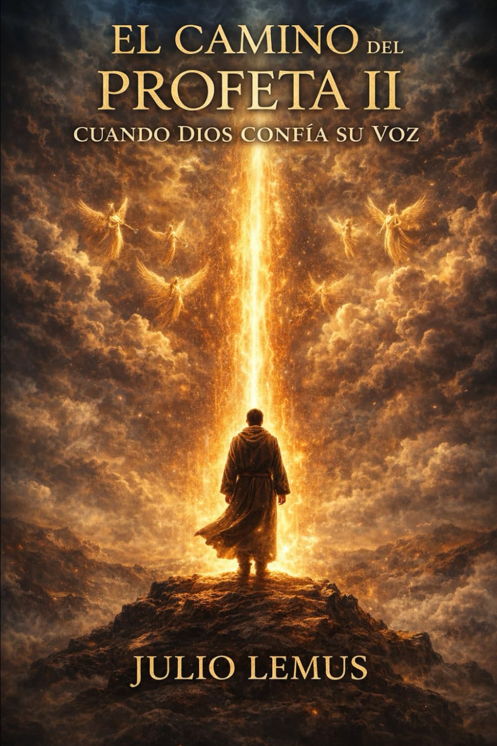 EL CAMINO DEL PROFETA II: CUANDO DIOS CONFÍA SU VOZ