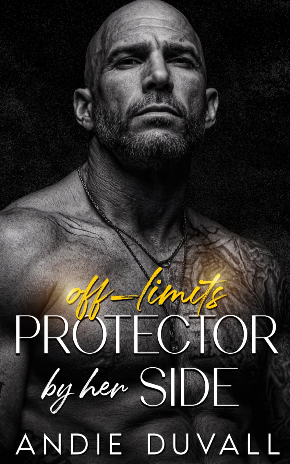 Off-limits Protector by her Side: Opposites Attract Off-Limits Alpha Male (Protector Series book 3)