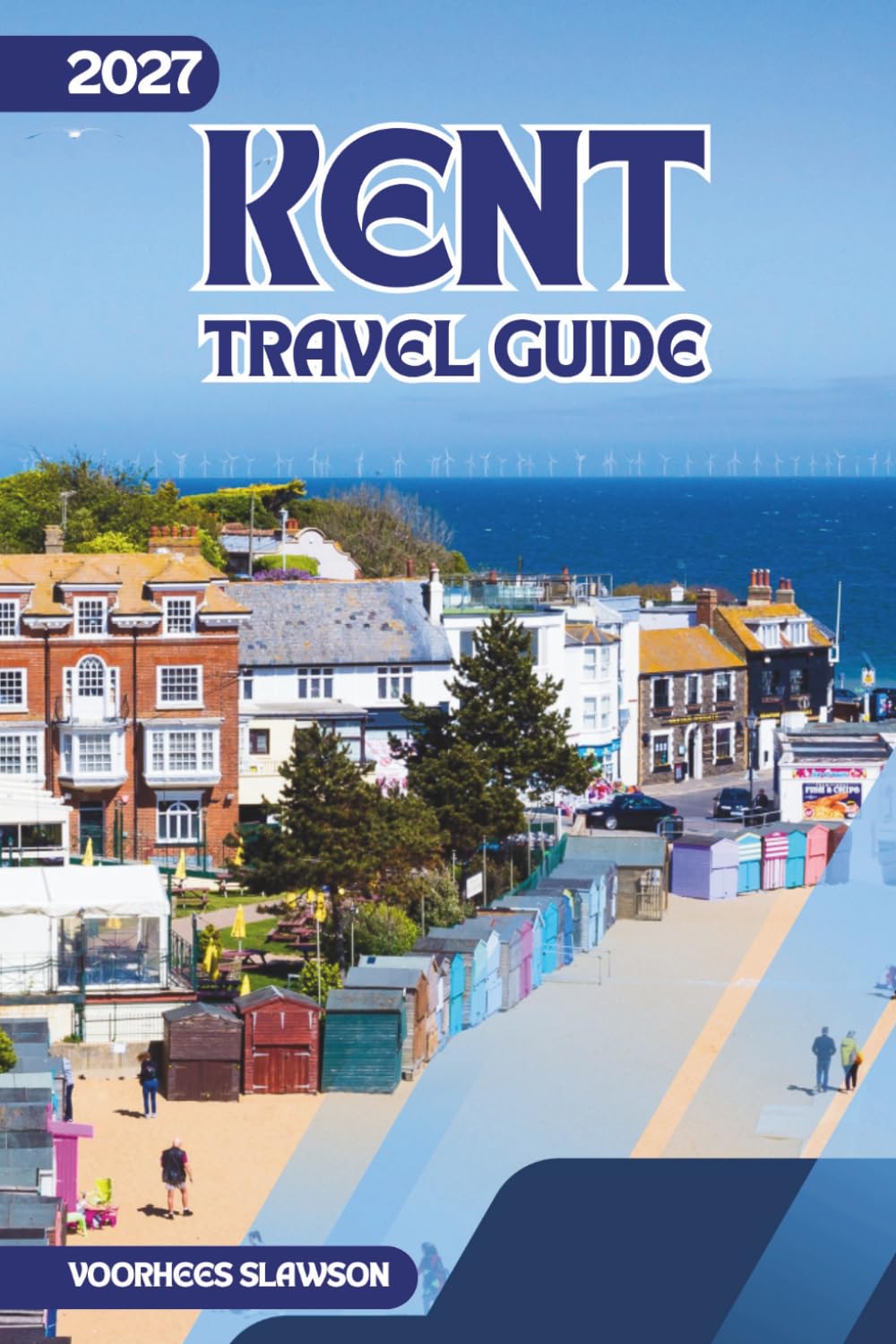 Kent Travel Guide 2027: Essential Planning for Canterbury Cathedral, White Cliffs of Dover, and Leeds Castle
