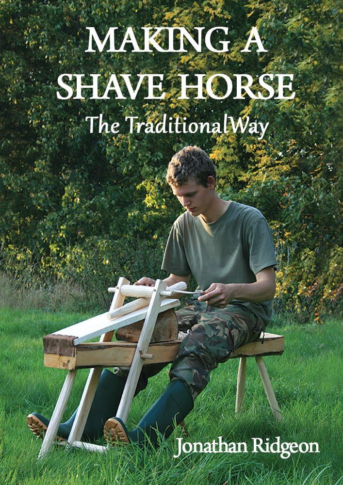 Making a Shave Horse: The Traditional Way (Bushcraft & Woodcraft Series Book 4) Kindle Edition