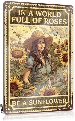 Accesorios de escritorio de girasol para oficina -in A World Full of Roses Be A Sunflower- Divertidos letreros de hojalata, póster de habitación